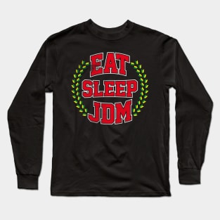 Eat Sleep JDM Long Sleeve T-Shirt